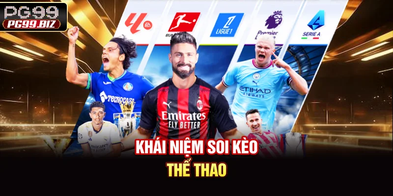 Khái niệm soi kèo thể thao